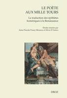 Le poète aux mille tours, La traduction des épithètes homériques à la Renaissance