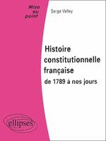 Histoire Constitutionnelle Francaise 1789 à Nos Jours