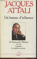 Un homme d'influence- Sir Siegmund Warburg (1902-1982), Sir Siegmund Warburg (1902-1982)