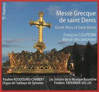 Messe Grecque de saint Denis - CD - Messe des paroisses