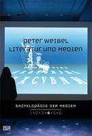 Literatur und Medien, Die geschichte europas als mediengeschichte