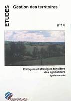 Pratiques et stratégies foncières des agriculteurs, Un outil d'analyse pour l'aménagement des zones fragiles