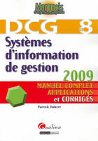 8UE, systèmes d'information de gestion - dcg 8, manuel complet, applications et corrigés