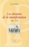 Les Chemins de la manifestation, 1848-1914