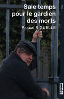 Sale temps pour le gardien des morts, Polar noir