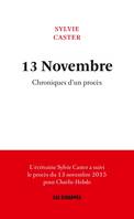 13 Novembre - Chroniques d'un procès