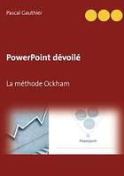 PowerPoint dévoilé, La méthode Ockham