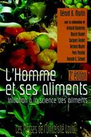 L'Homme et ses aliments. 2e édition, Initiation à la science des aliments