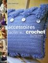 accessoires faciles au crochet. des modeles tendance, des modèles tendance pour les débutantes