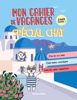 Animaux (hors collection) Cahier de vacances spécial chat - tome 3, Plus de 100 jeux, Chat-rades, coloriages, Sudocat, quiz, logigrilles