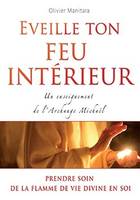 Eveille ton feu intérieur, Eveille ton feu intérieur