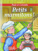 8, Paul et Colombe - Tome 8 : Petits marmitons, Petits marmitons