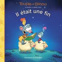 Toupie et Binou, IL ETAIT UNE FIN