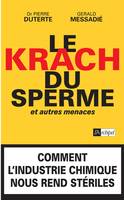 Le krach du sperme, et autres menaces