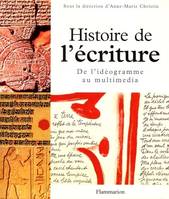 Histoire de l'écriture (compact), De l'idéogramme au multimédia