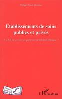 Etablissements de soins publics et privés, Y a-t-il un avenir au partenariat hôpital-clinique ?