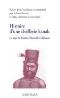 Le pays de Koohnê, Nouvelle-Calédonie, 1, Histoire d'une chefferie kanak, 1740-1878