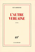 L'autre Verlaine, récits