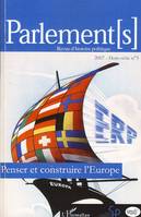 Penser et construire l'Europe, (Hors-série N°3)