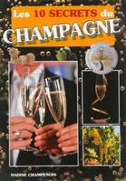 Les 10 secrets du champagne 