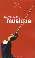 Le goût de la musique