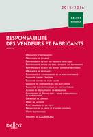 Responsabilité des vendeurs et fabricants 2015/2016 - 5e ed.