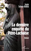 La dernière enquête du Père-Lachaise, Roman