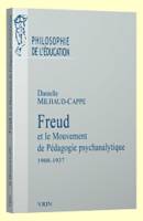 Freud et le mouvement de pédagogie psychanalytique, A. Aichhorn, H. Zulliger, O. Pfister