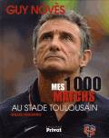 Mes 1.000 matchs au stade toulousain