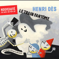 Henri Dès Le train Fantome