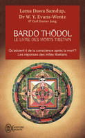 Le livre des morts tibétains, ou Les expériences d'après la mort dans le plan du Bardo