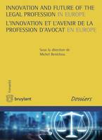 Innovation and Future of the Legal Profession in Europe / L'innovation et l'avenir de la ...