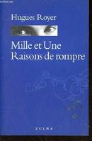 Mille et une raisons de rompre