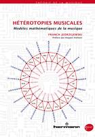 Hétérotopies musicales, Modèles mathématiques de la musique