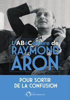 Abécédaire de Raymond Aron