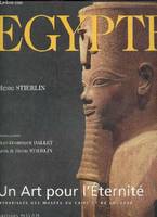 Egypte- Un art pour l'éternité- Merveilles des musées du Caire et de Louqsor, un art pour l'éternité