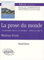 Merleau-Ponty, La prose du monde 'La perception d'autrui et le dialogue' (extrait du chapitre V), 