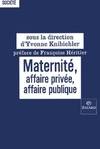 Maternité, Affaire privée, affaire publique, affaire privée, affaire publique