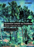 Ajustement carbone aux frontières, L'europe à l'heure des choix