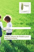 Petites pièces de théâtre pour ados et enfants