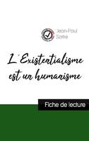 L'Existentialisme est un humanisme de Jean-Paul Sartre (fiche de lecture et analyse complète de l'oeuvre)