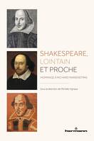 Shakespeare, lointain et proche, Hommage à Richard Marienstras