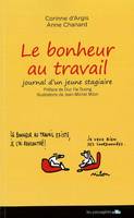 Le bonheur au travail, Journal d'un jeune stagiaire