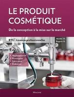 Le produit cosmétique, De la conception a la mise sur le marché. BTS, licences pro