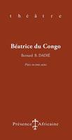 Béatrice du Congo, Pièce en 3 actes