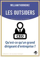 Les outsiders, Qu'est-ce qu'un grand dirigeant d'entreprise ?