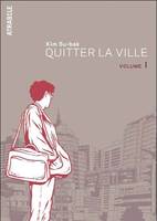 Quitter la ville, Volume 1