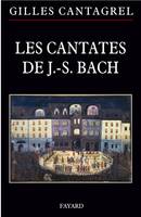 Les cantates de Bach, textes, traductions, commentaires