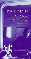 Journal, Le Livret de l'amour, Journal 1973-1979