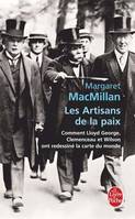 Les Artisans de la paix, comment Lloyd George, Clemenceau et Wilson ont redessiné la carte du monde